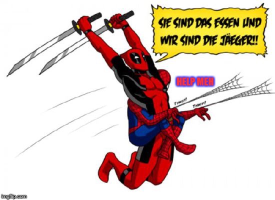 When Deadpool watches too much anime... | HELP MEH | image tagged in memes,deadpool,spiderman,aot,attack on titan,snk | made w/ Imgflip meme maker