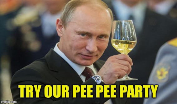 TRY OUR PEE PEE PARTY | made w/ Imgflip meme maker