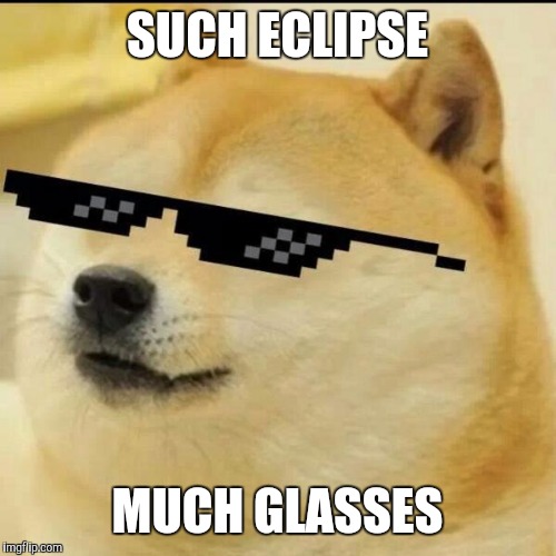 Sunglass Doge | SUCH ECLIPSE; MUCH GLASSES | image tagged in sunglass doge | made w/ Imgflip meme maker