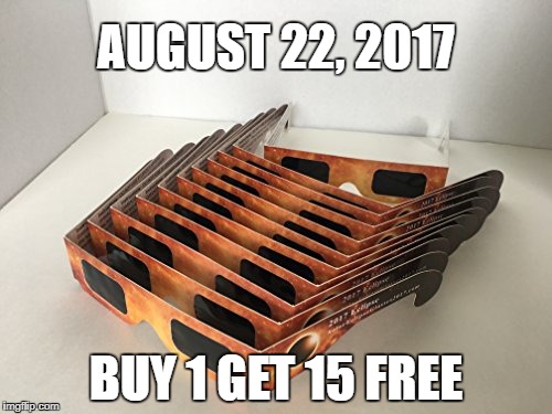 Aftermath of the eclipse... | AUGUST 22, 2017; BUY 1 GET 15 FREE | image tagged in eclipse2017,glasses,solar eclipse | made w/ Imgflip meme maker