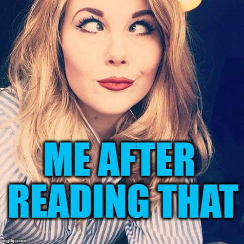 ME AFTER READING THAT | image tagged in smile | made w/ Imgflip meme maker