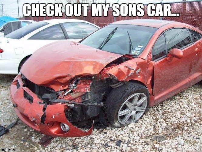 I apologize in advance for this one. | CHECK OUT MY SONS CAR... | image tagged in solar eclipse | made w/ Imgflip meme maker