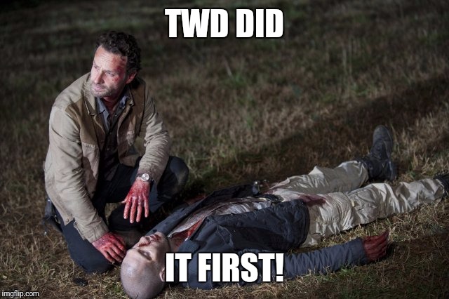 Rick and Shane | TWD DID IT FIRST! | image tagged in rick and shane | made w/ Imgflip meme maker