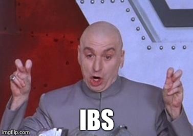 Dr. Evil air quotes | IBS | image tagged in dr evil air quotes | made w/ Imgflip meme maker