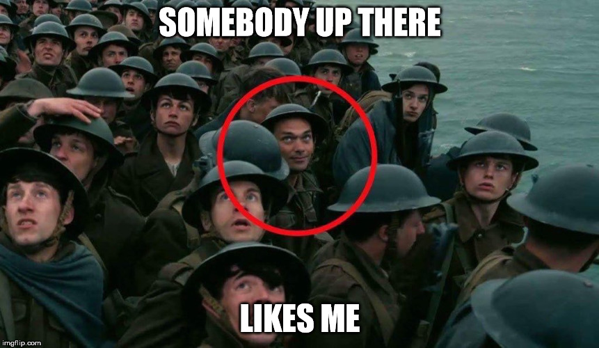 SOMEBODY UP THERE; LIKES ME | image tagged in somebody up there likes me | made w/ Imgflip meme maker