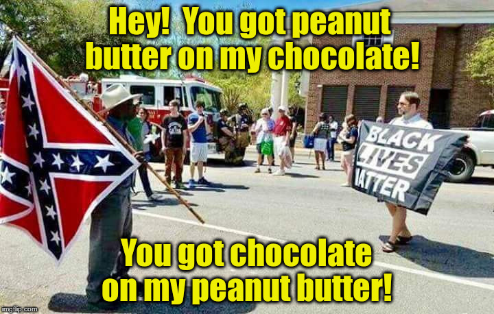 Hey!  You got peanut butter on my chocolate! You got chocolate on my peanut butter! | made w/ Imgflip meme maker