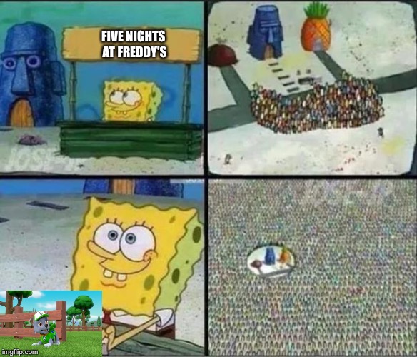 Spongebob Hype Stand | FIVE NIGHTS AT FREDDY'S | image tagged in spongebob hype stand | made w/ Imgflip meme maker