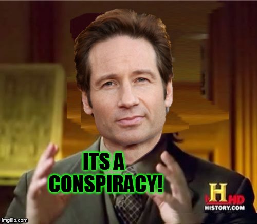 Fox Aliens | ITS A CONSPIRACY! | image tagged in fox aliens | made w/ Imgflip meme maker