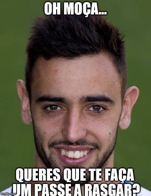 OH MOÇA... QUERES QUE TE FAÇA UM PASSE A RASGAR? | made w/ Imgflip meme maker