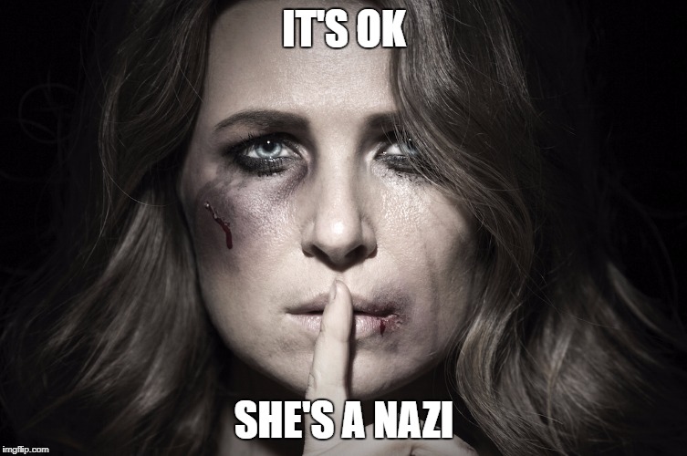 IT'S OK; SHE'S A NAZI | image tagged in it's ok,she's a nazi | made w/ Imgflip meme maker