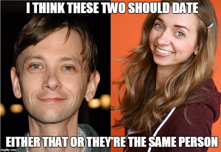 Dating Twins | I THINK THESE TWO SHOULD DATE; EITHER THAT OR THEY'RE THE SAME PERSON | image tagged in dj qualls,lauren lapkus,date,hollywood couple | made w/ Imgflip meme maker