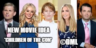 CHILDREN OF THE CON | NEW MOVIE IDEA; 'CHILDREN OF THE CON'; ©DML | image tagged in movie,children of the corn,trump | made w/ Imgflip meme maker