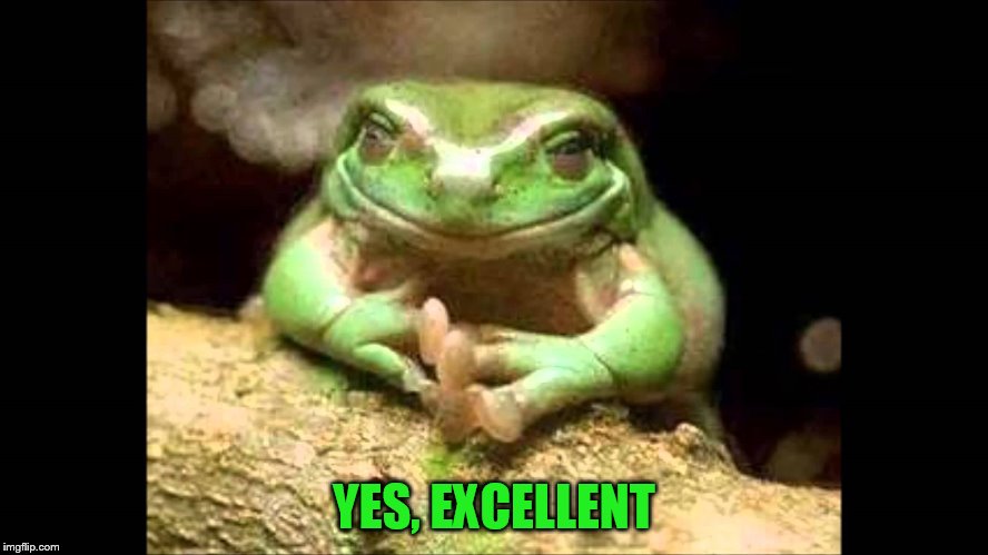 YES, EXCELLENT | made w/ Imgflip meme maker