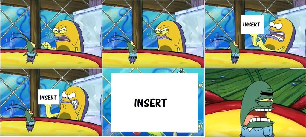 High Quality What? It's Just An Ordinary Krabby OH MY GOODNESS! Blank Meme Template