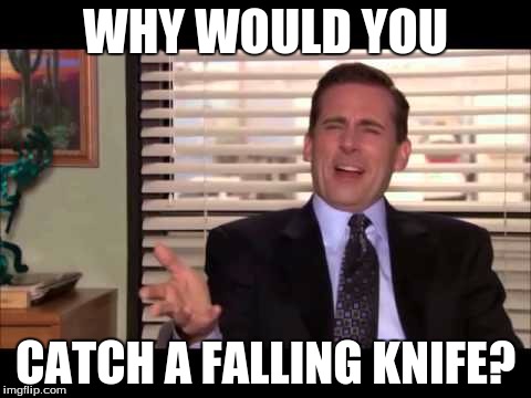 WHY WOULD YOU; CATCH A FALLING KNIFE? | image tagged in the office | made w/ Imgflip meme maker