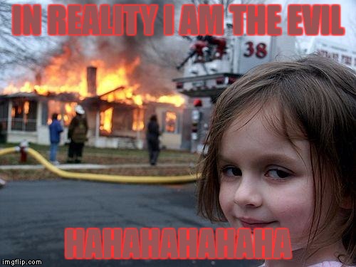 the evil morph | image tagged in evil,girl,little,fire,firefighters,meme | made w/ Imgflip meme maker