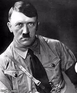 Adolf Hitler | image tagged in adolf hitler | made w/ Imgflip meme maker