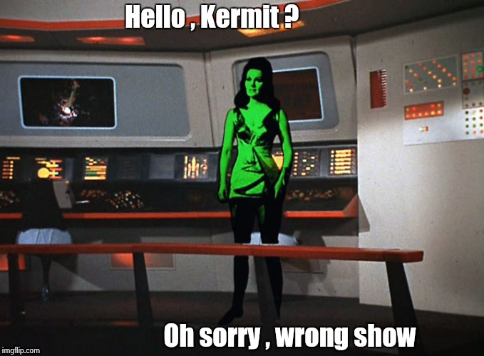 No , no LEFT turn at Jupiter ! | Hello , Kermit ? Oh sorry , wrong show | image tagged in star trek invader,muppets,girlfriend,green,aliens | made w/ Imgflip meme maker