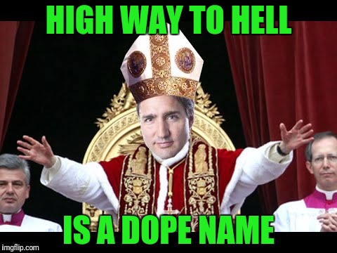 HIGH WAY TO HELL IS A DOPE NAME | made w/ Imgflip meme maker