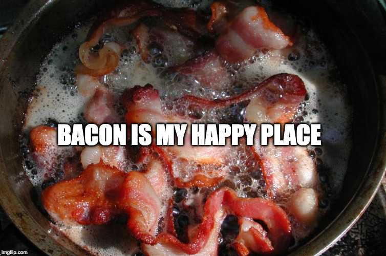 :) | BACON IS MY HAPPY PLACE | image tagged in bacon cooking,happy place,iwanttobebacon,iwanttobebaconcom | made w/ Imgflip meme maker