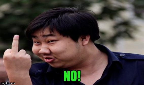 NO! | made w/ Imgflip meme maker