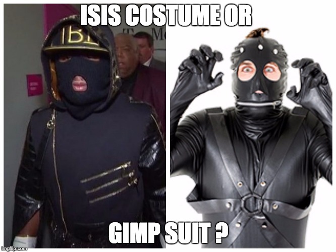 ISIS COSTUME OR; GIMP SUIT ? | image tagged in gimpweather | made w/ Imgflip meme maker
