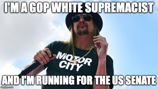 KID BOBBIE | I'M A GOP WHITE SUPREMACIST; AND I'M RUNNING FOR THE US SENATE | image tagged in white supremacy | made w/ Imgflip meme maker