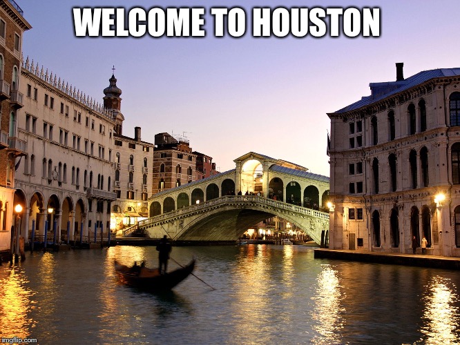 WELCOME TO HOUSTON | image tagged in welcome | made w/ Imgflip meme maker