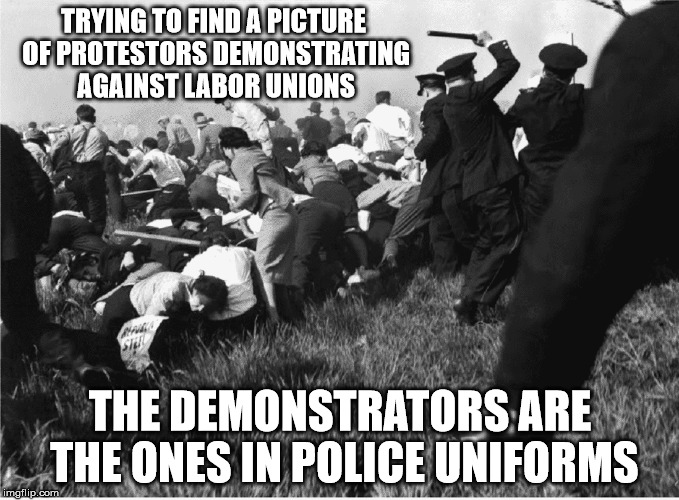 This labor day, remember those who fought and died for workers rights. | TRYING TO FIND A PICTURE OF PROTESTORS DEMONSTRATING AGAINST LABOR UNIONS; THE DEMONSTRATORS ARE THE ONES IN POLICE UNIFORMS | image tagged in labor day,unions,demonstrators,chicago police department | made w/ Imgflip meme maker