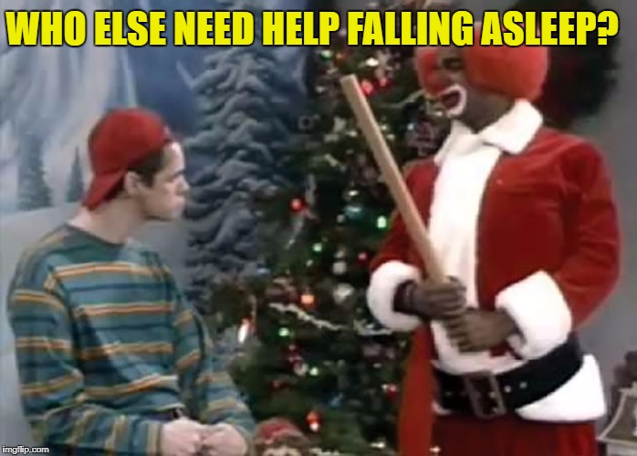 Oh is it lights out? | WHO ELSE NEED HELP FALLING ASLEEP? | image tagged in homey,dont play that,funny,jim carrey,damon wayans,clown | made w/ Imgflip meme maker