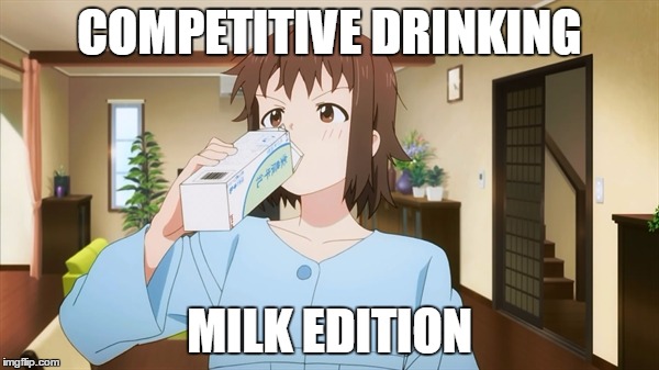 Milk Competition | COMPETITIVE DRINKING; MILK EDITION | image tagged in anime,wagnaria | made w/ Imgflip meme maker