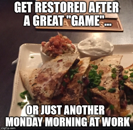 After a Great "Game" | image tagged in restaurants,portsmouth,get restored,paddy's american grille | made w/ Imgflip meme maker