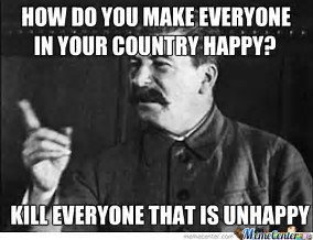 image tagged in stalin happy | made w/ Imgflip meme maker