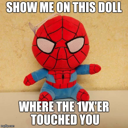 SHOW ME ON THIS DOLL; WHERE THE 1VX'ER TOUCHED YOU | made w/ Imgflip meme maker