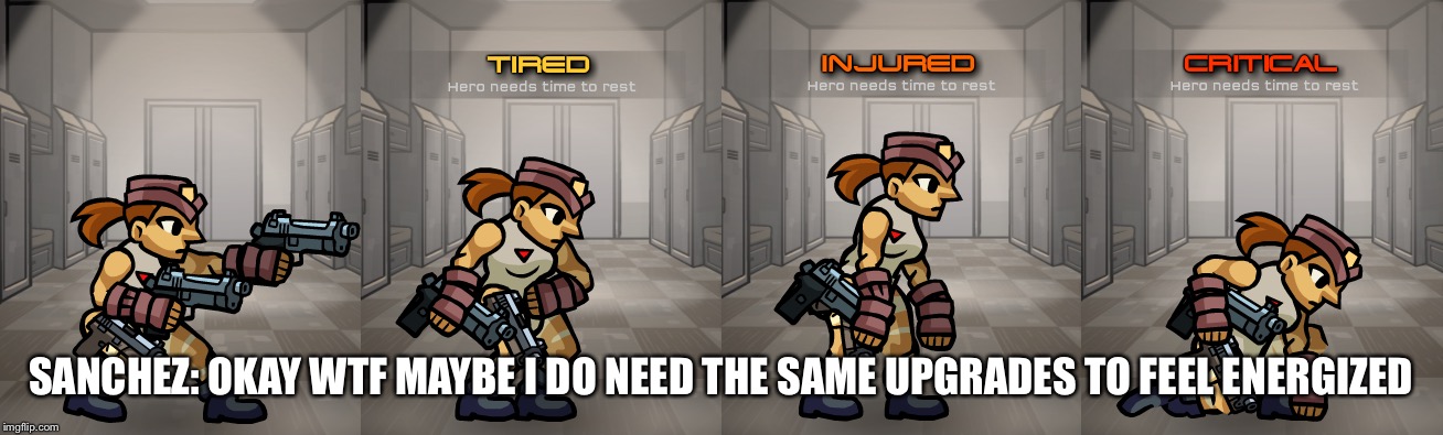 SANCHEZ: OKAY WTF MAYBE I DO NEED THE SAME UPGRADES TO FEEL ENERGIZED | made w/ Imgflip meme maker