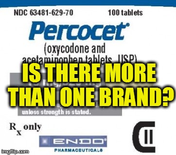 IS THERE MORE THAN ONE BRAND? | made w/ Imgflip meme maker
