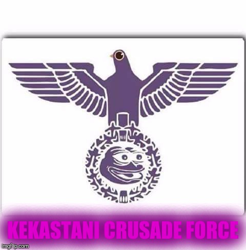 KEKASTANI CRUSADE FORCE | made w/ Imgflip meme maker