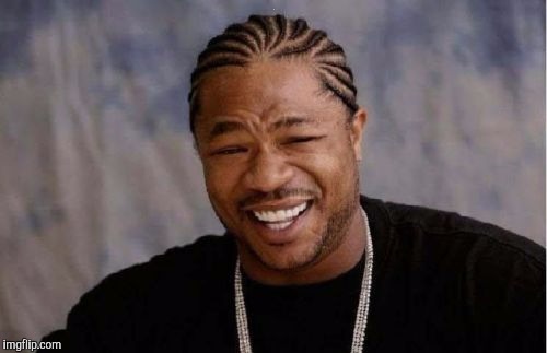 Yo Dawg Heard You Meme | . | image tagged in memes,yo dawg heard you | made w/ Imgflip meme maker