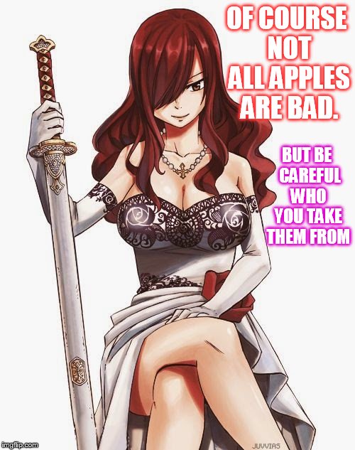 OF COURSE NOT ALL APPLES ARE BAD. BUT BE  CAREFUL WHO YOU TAKE THEM FROM | made w/ Imgflip meme maker