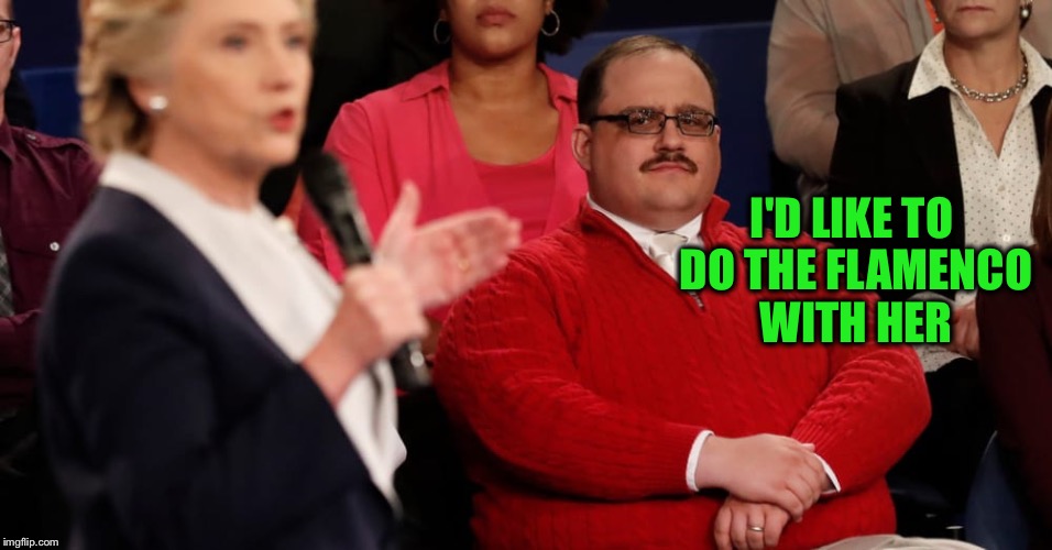 I'D LIKE TO DO THE FLAMENCO WITH HER | made w/ Imgflip meme maker