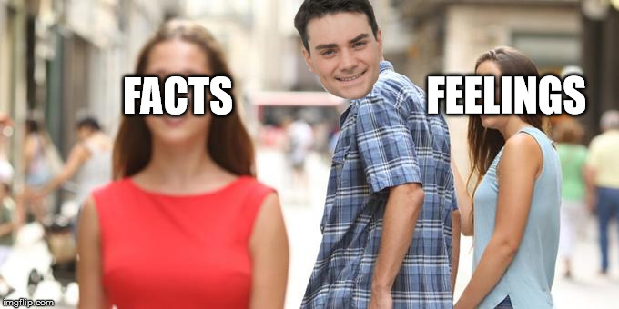 Distracted Boyfriend | FACTS; FEELINGS | image tagged in man looking at other woman | made w/ Imgflip meme maker