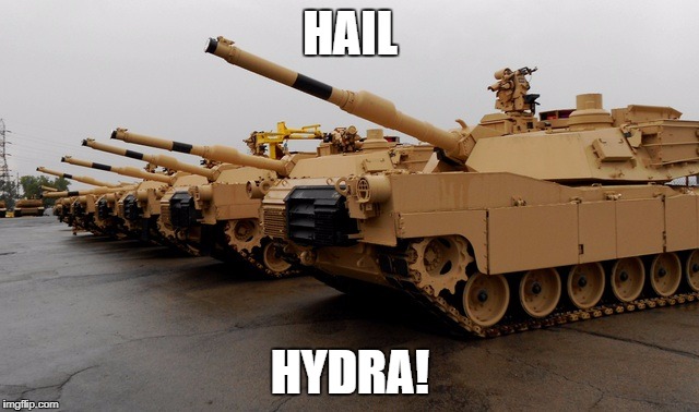 HAIL; HYDRA! | image tagged in tank | made w/ Imgflip meme maker
