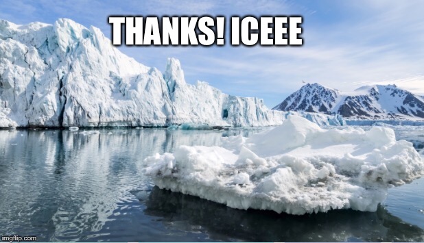 THANKS! ICEEE | made w/ Imgflip meme maker