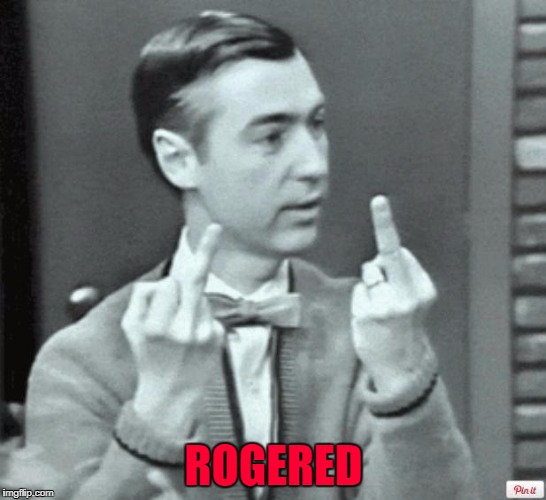 ROGERED | made w/ Imgflip meme maker