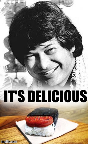 IT'S DELICIOUS | made w/ Imgflip meme maker