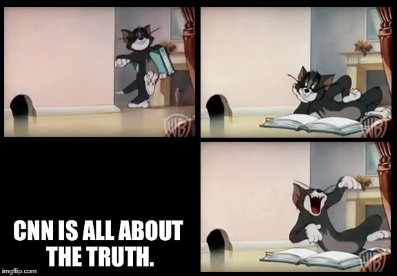 :) | CNN IS ALL ABOUT THE TRUTH. | image tagged in tom and jerry book,memes,cnn fake news | made w/ Imgflip meme maker