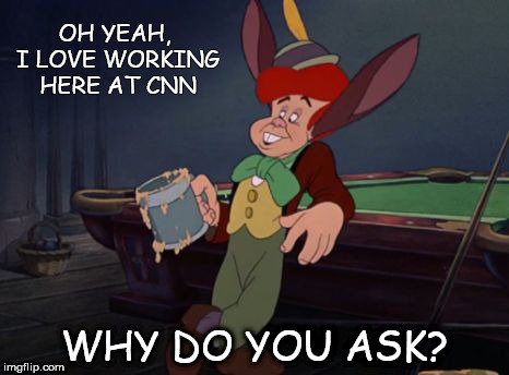 OH YEAH, I LOVE WORKING HERE AT CNN; WHY DO YOU ASK? | image tagged in lampwick | made w/ Imgflip meme maker