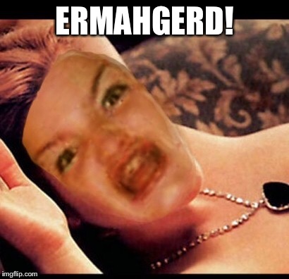 ERMAHGERD! | made w/ Imgflip meme maker