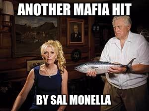 mafia hit man | ANOTHER MAFIA HIT; BY SAL MONELLA | image tagged in hitman | made w/ Imgflip meme maker