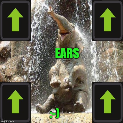 EARS :-) | made w/ Imgflip meme maker